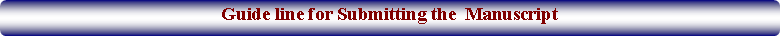 Rounded Rectangle: Guide line for Submitting the  Manuscript